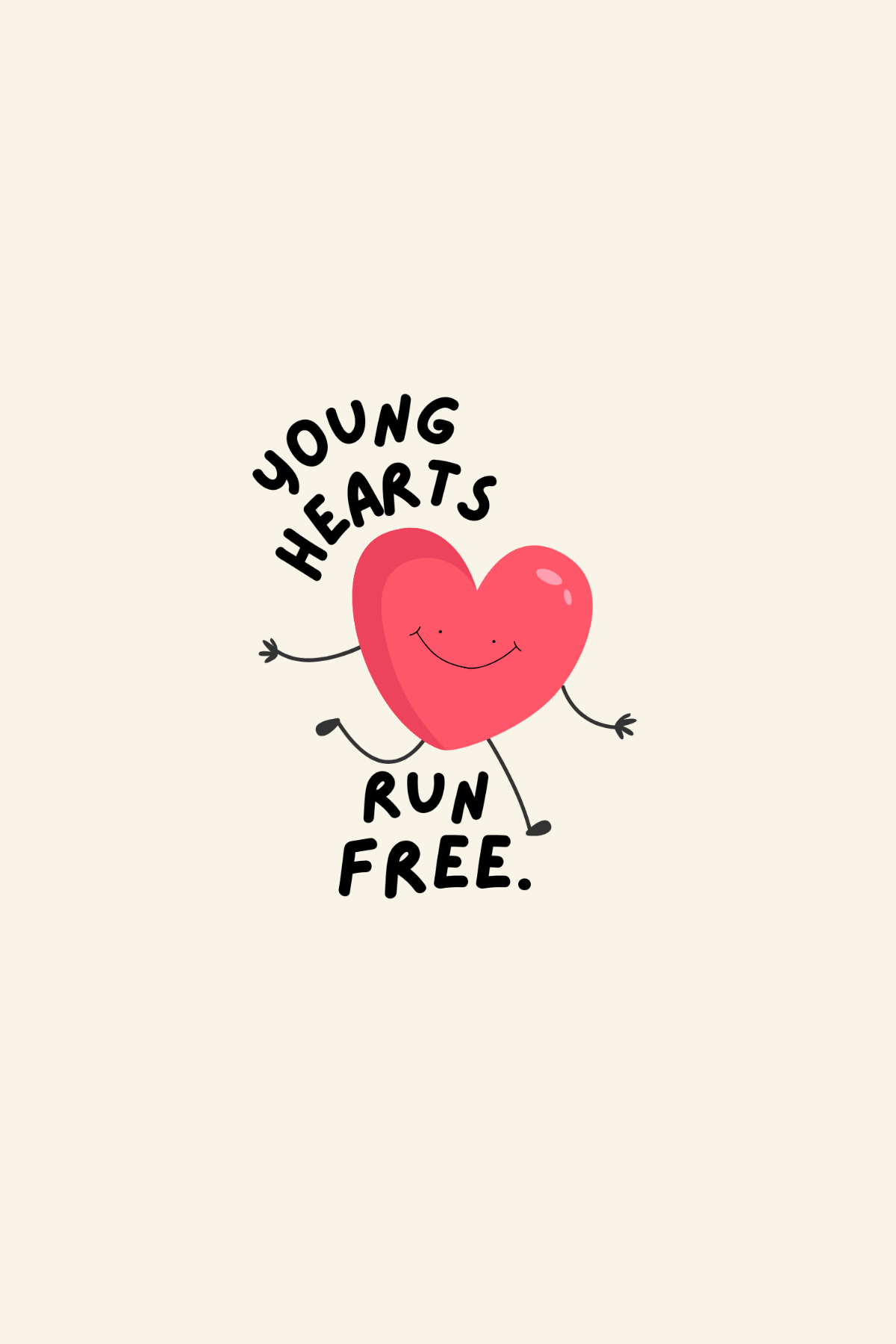 'Young hearts run free' Print