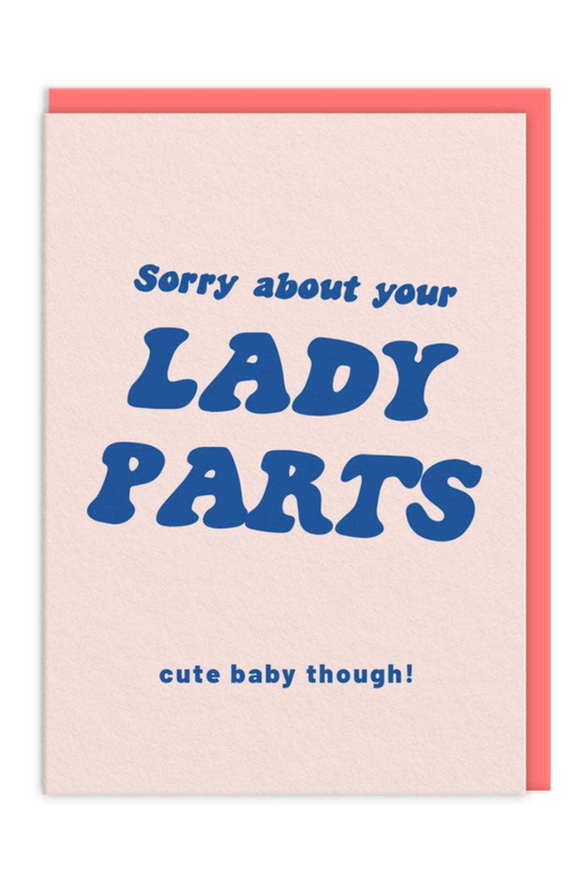 Sorry About Your Lady Parts New Baby Card