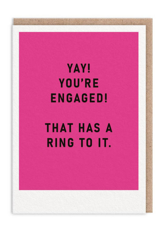 Yay you're engaged! - that has a ring to It - Engagement Card