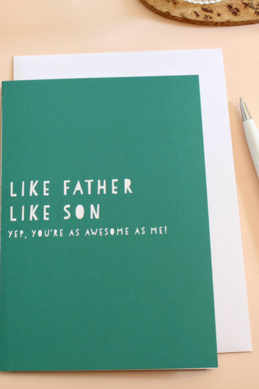 'Like Father, Like Son' Card