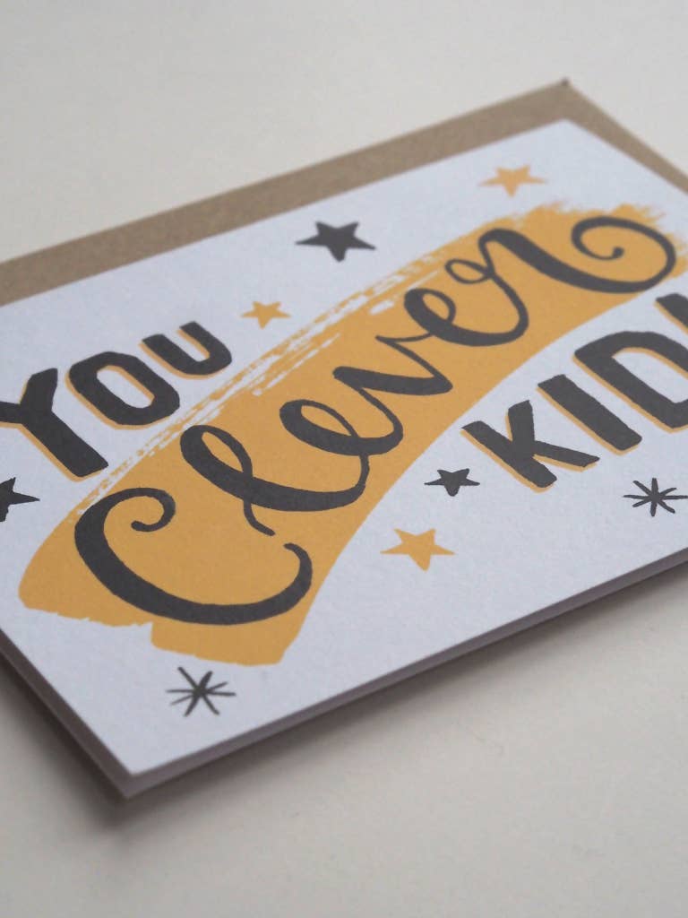 You Clever Kid Hand Lettered Card